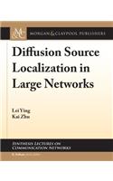 Diffusion Source Localization in Large Networks