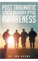 Post Traumatic Stress Disorder (PTSD) Awareness