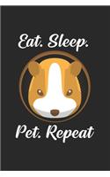 Eat sleep pet repeat