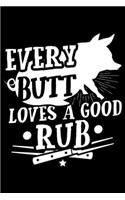 Every Butt Loves a Good .Rub.