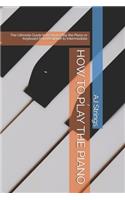 How to Play the Piano