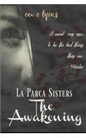 Awakening: La Parca Sisters