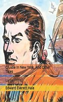 Crusoe In New York, And Other Tales: Large Print