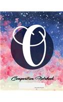 Composition Notebook: College Ruled - Initial O - Personalized Back to School Composition Book for Teachers, Students, Kids and Teens with Monogramm - 120 Pages, 60 Sheet