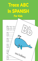 Trace ABC In Spanish For Kids