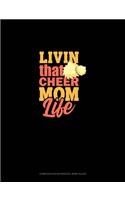 Livin' That Cheer Mom Life