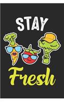 Stay Fresh