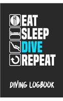 Eat Sleep Dive Repeat Diving Logbook: Scuba Diving Log Book, 120 Pages, Red and Aqua Blue My Diving Log Book for Scuba Diving Journal Note Book Booklet Diary Memo Ocean Lover Underwater 