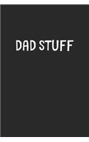 Dad Stuff: Lined Journal, 120 Pages, 6 x 9, Funny Dad Gift Idea, Black Matte Finish (Dad Stuff Journal)