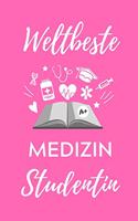 Weltbeste Medizin Studentin: A5 Notizbuch 52 WOCHENKALENDER schöner Spruch für zukünftige Ärzte Medizinstudium Studentennotizbuch Mediziner Tagebuch Physikum Studienbeginn