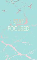 Stay Focused: Inspirational Quote Notebook, Beautiful Blue Marble and Rose Gold - 8.5 x 11, 120 Wide Ruled Pages