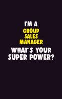 I'M A Group Sales Manager, What's Your Super Power?