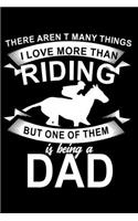 There Aren't many things I love more than Riding but one of them is being a Dad