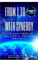 From One To Infinity With Synergy