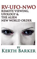 Rv-Ufo-NWO Remote Viewing, Ufology & the Alien New World Order