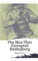 The Man That Corrupted Hadleyburg