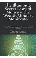 Illuminati Secret Laws of Money - The Wealth Mindset Manifesto
