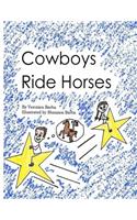 Cowboys Ride Horses