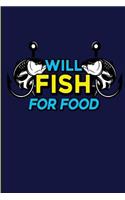 Will Fish for Food