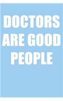 Doctors Are Good People