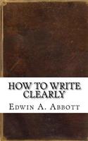 How to Write Clearly