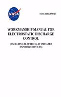 Workmanship Manual for Electrostatic Discharge Control: Nasa-Hdbk-8739.21