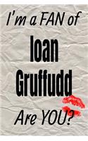 I'm a Fan of Ioan Gruffudd Are You? Creative Writing Lined Journal: Promoting Fandom and Creativity Through Journaling...One Day at a Time