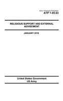 Army Techniques Publication Atp 1-05.03 Religious Support and External Advisement January 2019