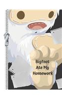 Bigfoot Ate My Homework: Sasquatch College Ruled Composition Writing Notebook