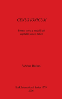GENUS IONICUM: Forme, storia e modelli del capitello ionico-italico