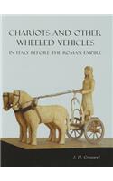 Chariots and Other Wheeled Vehicles in Italy Before the Roman Empire