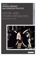 Digital and Other Virtualities: Renegotiating the Image
