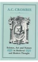 Science, Art and Nature in Medieval and Modern Thought