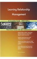 Learning Relationship Management A Complete Guide - 2020 Edition