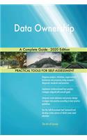 Data Ownership A Complete Guide - 2020 Edition