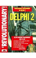 The Revolutionary Guide to Delphi 2