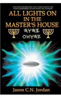 All Lights on in the Master's House