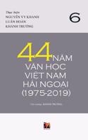 44 N&#259;m V&#259;n H&#7885;c Vi&#7879;t Nam H&#7843;i Ngo&#7841;i (1975-2019) - T&#7853;p 6