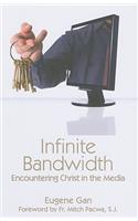 Infinite Bandwidth: Encountering Christ in the Media