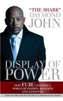 Display of Power: How Fubu Changed a World of Fashion, Branding, and Lifestyle