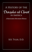 A History of the Disciples of Christ in America