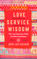 Love, Service, Wisdom