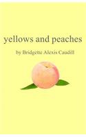 Yellows and Peaches