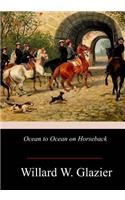 Ocean to Ocean on Horseback
