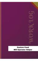 Custom Feed Mill Operator Helper Work Log: Work Journal, Work Diary, Log - 126 pages, 6 x 9 inches(Orange Logs/Work Log)