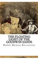The Floating Light of the Goodwin Sands