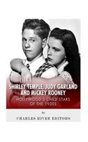 Shirley Temple, Judy Garland, and Mickey Rooney
