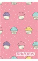 Address.: Address Book. (Vol. B94) Colorful Cupcake Cover Design. Glossy Cover, Contract Large Print, Font, 6" x 9" For Contacts, Addresses, Phone Numbers, Em(Address Book Pro Edition.)