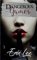 Dangerous Games