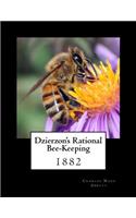 Dzierzon's Rational Bee-Keeping